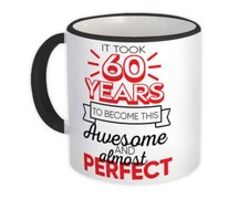 Gift Mug : 60 Years Birthday to Become This Awesome Almost Perfect Sixty