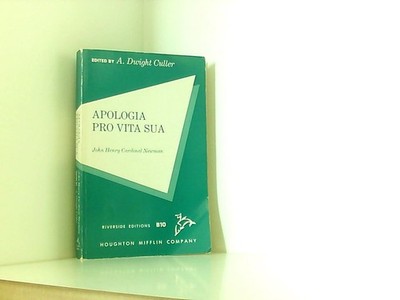 Apologia Pro Vita Sua (Riverside editions) Newman, John Henry Cardinal: