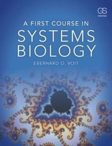 A First Course in Systems Biology von Voit, Eberhard | Buch | Zustand gut