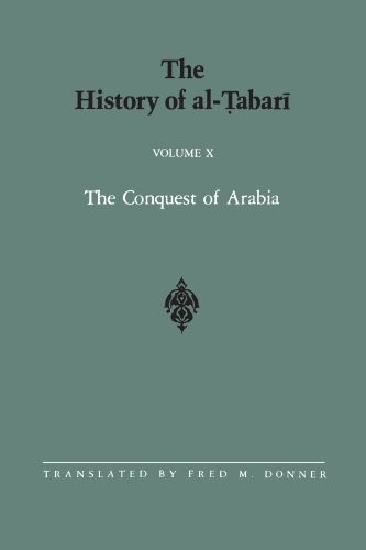The History of al-Tabari Vol. 10: The Conquest . Donner<|