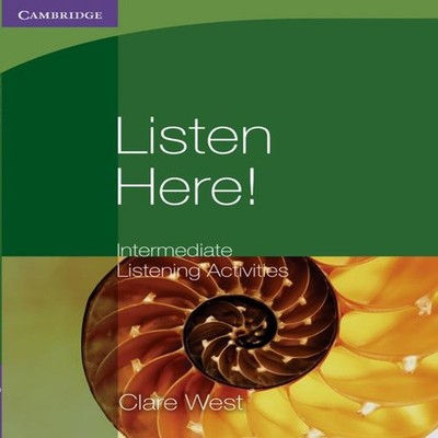 Listen Here! Intermediate Clare West Paperback Cambridge Universi