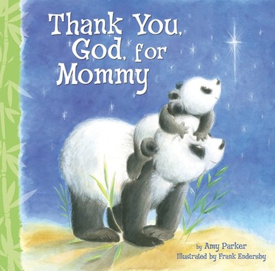 Thank You, God, For Mommy - board book Parker, Amy
