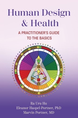 Eleanor Haspel-Portner Ra Uru Hu Marvin Portne Human Design & Healt (Tascabile)