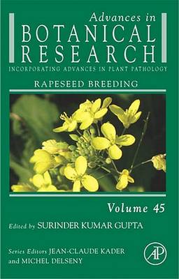 Advances in Botanical Research Rapeseed Breeding Gupta Hardback Volume 45