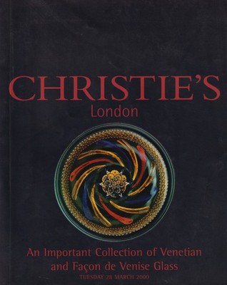 VENETIAN & FACON DE VENISE GLASS: AN IMPORTANT COLLECTION AUCTION CATALOGUE