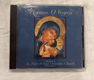 Rejoice, O Virgin: The Choir of St. Peter & Paul Orthodox Church CD