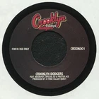 CROOKLYN DODGERS " CROOKLYN DODGERS " / " RETURN OF THE CROOKLYN DODGER NEW UK 7