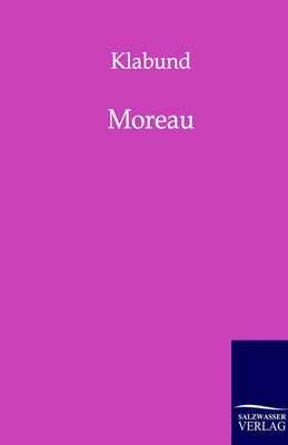 Moreau Klabund Taschenbuch 128 S. Deutsch 2011 Outlook EAN 9783846000489
