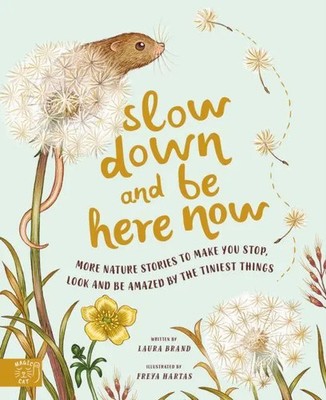 Laura Brand | Slow Down and Be Here Now | Buch | Englisch (2022) | Gebunden