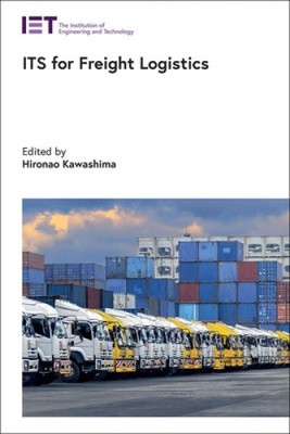 ITS for Freight Logistics (Transportation) by Hironao Kawashima