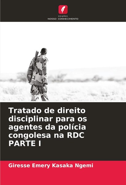 Tratado De Direito Disciplinar Para Os Agentes Da PolíCia Congolesa Na Rdc...-image