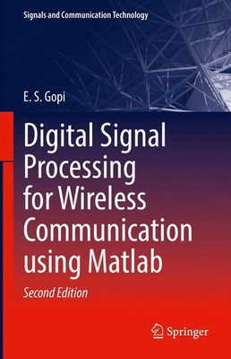 E. S. Gopi | Digital Signal Processing for Wireless Communication using Matlab