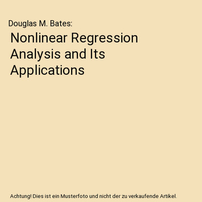 Nonlinear Regression Analysis and Its Applications, Douglas M. Bates