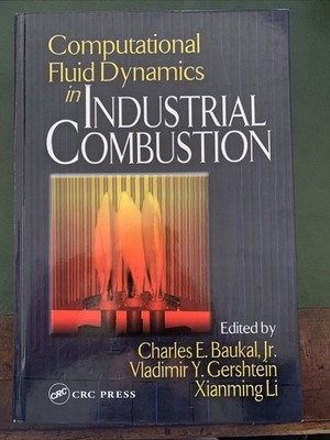 Computational Fluid Dynamics in Industrial Combustion, Baukal - Hardcover
