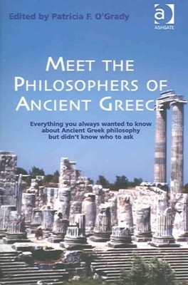 Meet The Philosophers Of Ancient Greece : Everything You Always Wanted To Kno...