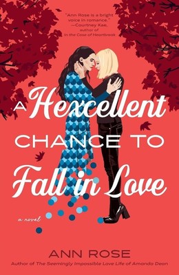 A Hexcellent Chance to Fall in Love | Ann Rose | englisch