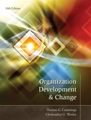 Organization Development and Change Christopher, Cummings, Thomas