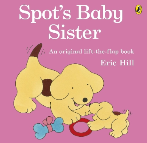 Eric Hill Spot's Baby Sister (Tascabile) Spot