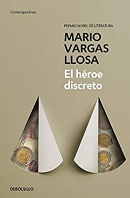 El Héroe Discreto / the Discreet Hero Paperback Mario Vargas Llos