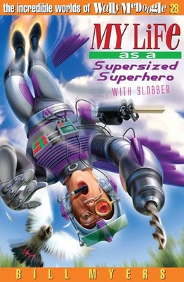 A My Life as a Supersized Superhero with Slobber 28 Bill Myers Taschenbuch 2007