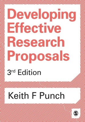 Developing Effective Research Proposals by Keith F Punch (Paperback Book)
