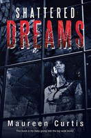 Shattered Dreams | Maureen Curtis | Taschenbuch | Kartoniert / Broschiert | 2013
