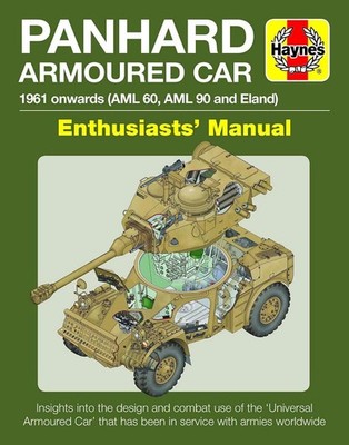 Panhard AML and Eland Enthusiasts' Manual: 1961 Onwards (AML 60 and AML 90) (Hay