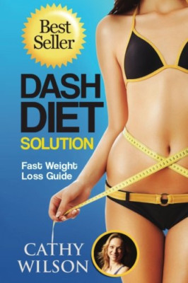 Die Dash-Diät-Lösung: Schnelle Gewichtsabnahme-Anleitung - Taschenbuch NEU Wilson, Cathy 01/