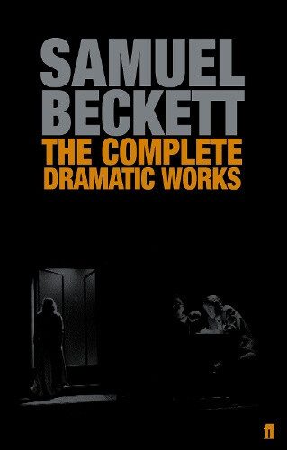 Thumbnail - The Complete Dramatic Works Of Samuel Beckett By Beckett, Samuel
