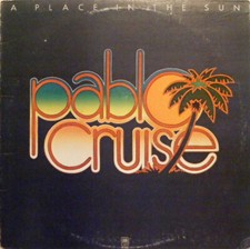Pablo Cruise - A Place In The Sun - A M Records - R 133941 - LP, Album, Club 115