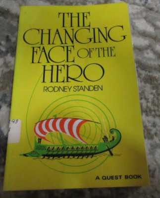 Changing Face of the Hero by Rodney Standen (1987, Trade Paperback)