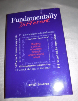 Fundamentally Different  By David J. Friedman  SIGNED BY AUTHOR -business leader