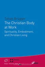Tobias/Nomos Verlagsgesellschaft Brügger | The Christian Body at Work | Buch
