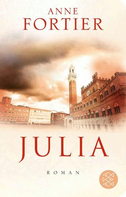 Julia | Anne Fortier | Taschenbuch | Fischer TaschenBibliothek | 953 S. | 2012