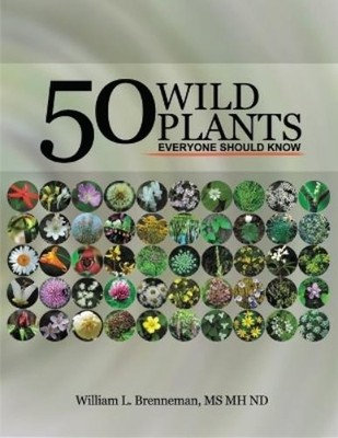 William L Brenneman Fifty Wild Plants Everyone Should Know (Paperback)