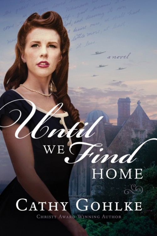 Until We Find Home Paperback Cathy GohlkeFree US Delivery | ISBN:1496410963
