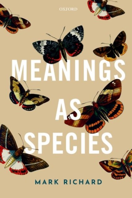 Meanings as Species by Mark  Richard (Paperback Book)
