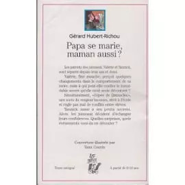 Papa heiratet, Mama auch ?, Ge?rard Hubert-Richou