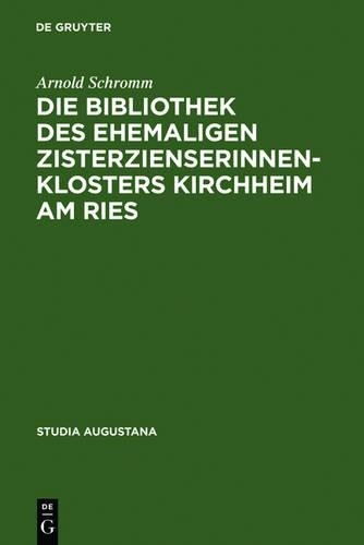 Arnold Schromm Die Bibliothek des ehemaligen Zisterzienserinnenkloste (Hardback)