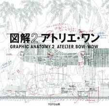 Atelier Bow-Wow - Graphic Anatomy 2