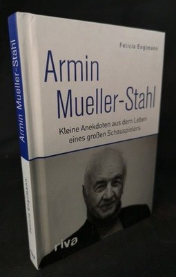 Armin Mueller-Stahl. Kleine Anekdoten aus dem Leben eines großen Schauspielers D