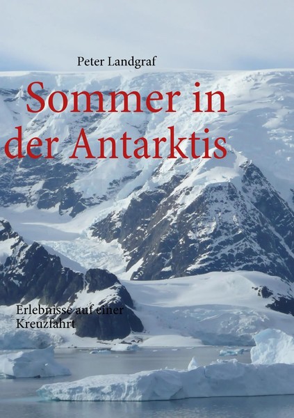 Peter Landgraf | Sommer In Der Antarktis | Taschenbuch | Deutsch (2008) | 84 S.-image