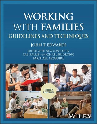 Working with Families | Guidelines and Techniques | John T. Edwards (u. a.)