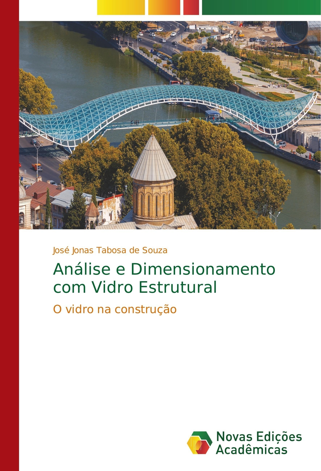 Thumbnail - Análise E Dimensionamento Com Vidro Estrutural | José Jonas Tabosa De