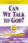 Can We Talk to God? by Ernest Holmes (Paperback, 1999)