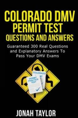 Colorado DMV Permit Test Questions And Answers: Over 350 Colorado DMV