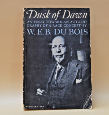 Dusk of Dawn, W.E.B. Du Bois  