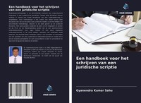 Gyanendra Kumar Sahu | Een Handboek Voor Het Schrijven Van Een Juridische...