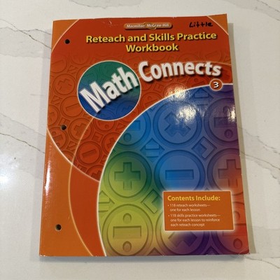 Math Connects, Grade 3, Reteach and Skills Practice Workbook (ELEMENTARY  - GOOD