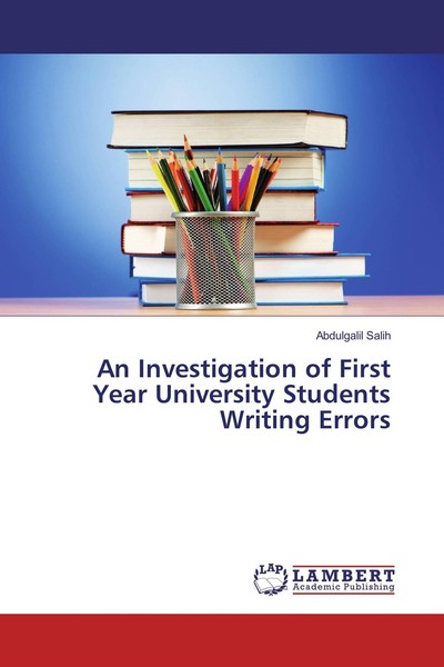 An Investigation Of First Year University Students Writing Errors Abdulgalil Sal-image
